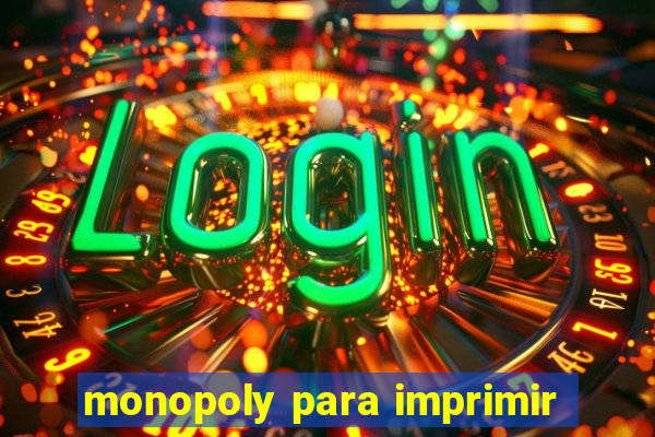 monopoly para imprimir